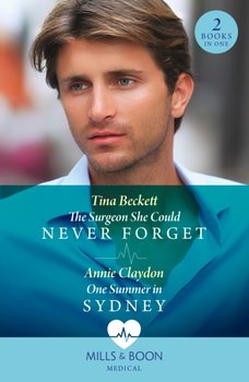 The Surgeon She Could Never Forget / One Summer In Sydney - Beckett Tina