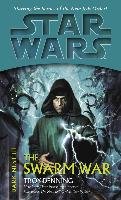 The Swarm War: Star Wars Legends (Dark Nest, Book III) - Denning Troy