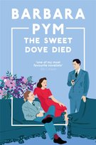 The Sweet Dove Died Pym Barbara