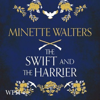 The Swift and the Harrier - Walters Minette