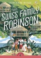 The Swiss Family Robinson - Wyss Johann David