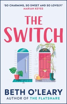 The Switch the joyful and uplifting Sunday Times bestseller - Beth O'Leary