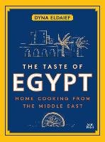 The Taste of Egypt - Eldaief Dyna