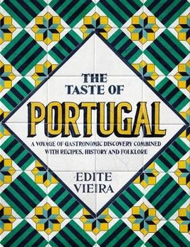 The Taste of Portugal - Vieira Edite