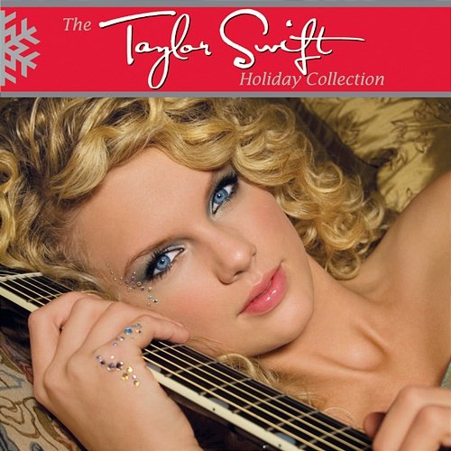 Taylor Swift – The Holiday Collection The Taylor Swift Holiday Collection - Taylor Swift | Muzyka