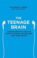 The Teenage Brain Jensen Frances E.