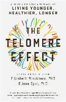 The Telomere Effect Epel Elissa, Blackburn Elizabeth