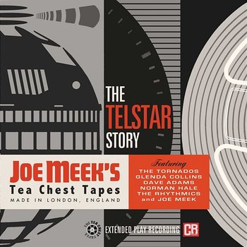 The Telstar Story: Joe Meek's Tea Chest Tapes - Joe Meek & The Tornados