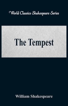 The Tempest  (World Classics Shakespeare Series) - Shakespeare William