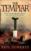 The Templar (Templars, Book 1) Doherty Paul