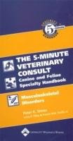 The The 5-minute Veterinary Consult Canine and Feline Specialty Handbook - Shires Peter, Tilley Larry Dvm Dacvim P., Smith Francis