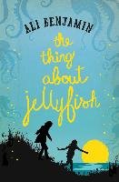 The Thing About Jellyfish - Benjamin Ali