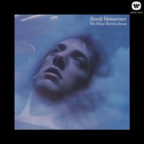 The Things That You Dream Randy VanWarmer
