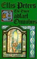 The Third Cadfael Omnibus - Peters Ellis