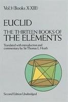 The Thirteen Books of the Elements, Vol. 3 - Euclid, Mathematics