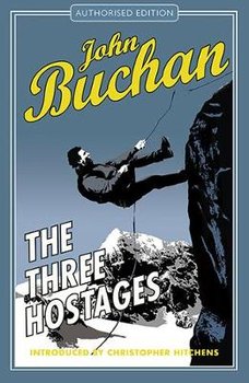 The Three Hostages: Authorised Edition - John Buchan