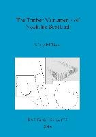 The Timber Monuments of Neolithic Scotland - Kirsty Millican
