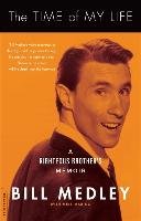 The Time of My Life: A Righteous Brother's Memoir - Medley Bill