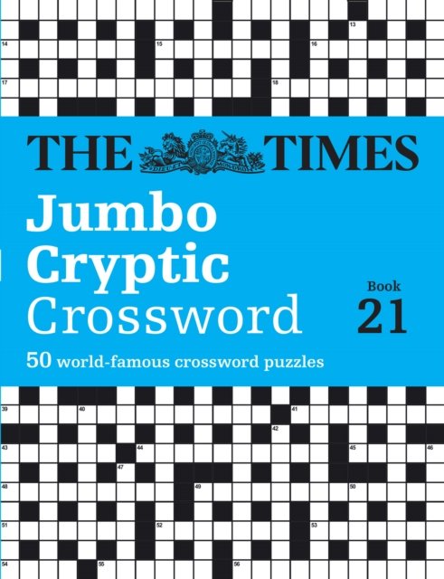 The Times Jumbo Cryptic Crossword Book 21: The World's Most Challenging ...