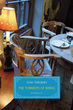The Torrents of Spring - Turgenev Ivan