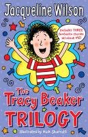 The Tracy Beaker Trilogy - Wilson Jacqueline