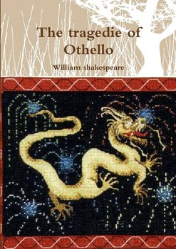The tragedie of Othello - Shakespeare William