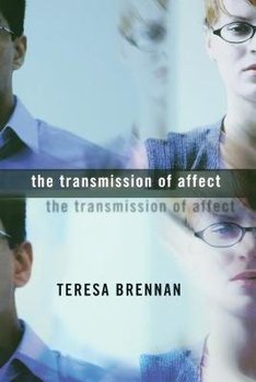 The Transmission of Affect - Brennan Teresa