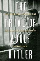 The Trial of Adolf Hitler - King David