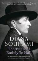 The Trials of Radclyffe Hall - Diana Souhami