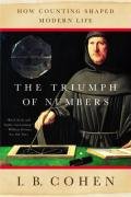 The Triumph of Numbers: How Counting Shaped Modern Life - Cohen Bernard I.