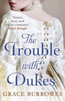 The Trouble With Dukes - Burrowes Grace