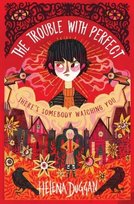 The Trouble with Perfect Duggan Helena