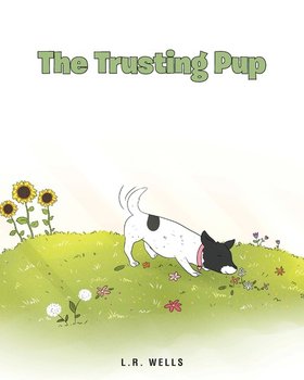 The Trusting Pup - Wells L.R.