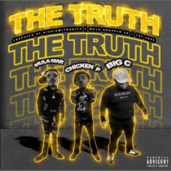 The Truth - Chicken P, Mariboy Mula Mar & Big C