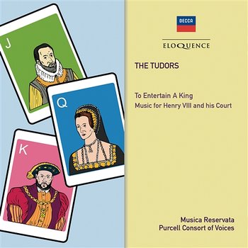 The Tudors: To Entertain A King - Purcell Consort Of Voices, Grayston Burgess, Musica Reservata, Michael Morrow