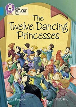 The Twelve Dancing Princesses - Mara Bergman