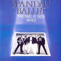 The Twelve Inch Mixes Spandau Ballet