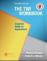 The TWI Workbook Wrona Robert J., Graupp Patrick