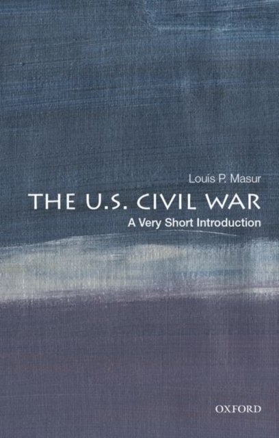 The U S Civil War A Very Short Introduction Opracowanie Zbiorowe