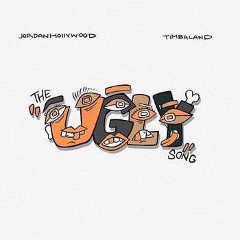 The Ugly Song - Jordan Hollywood, Timbaland