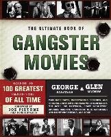 The Ultimate Book Of Gangster Movies: Featuring The 100 Greatest ...