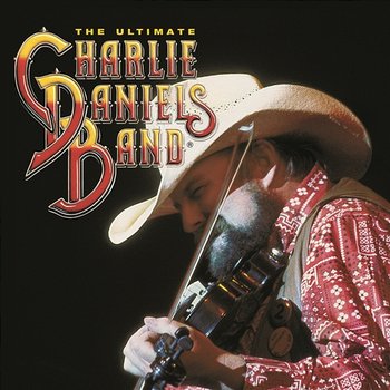 The Ultimate Charlie Daniels Band - The Charlie Daniels Band