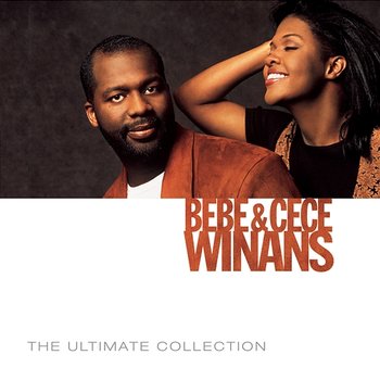 The Ultimate Collection - Bebe & Cece Winans