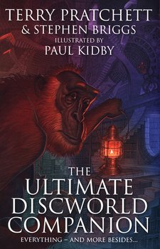 The Ultimate Discworld Companion - Briggs Stephen, Pratchett Terry