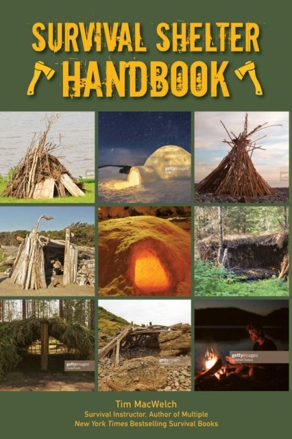 The Ultimate Guide To Survival Shelters How To Build Temporary Refuge In Any Environment