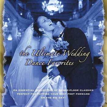 The Ultimate Wedding Dance Favorites - The Columbia Ballroom Orchestra