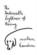 The Unbearable Lightness of Being - Kundera Milan