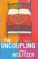 The Uncoupling Wolitzer Meg