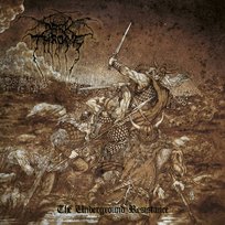 The Underground Resistance Darkthrone