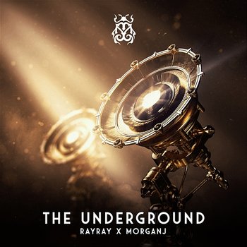 The Underground - RayRay, MorganJ